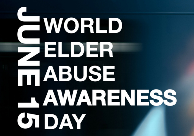 Graphic image saying JUNE 15 World Elder Abuse Awareness Day